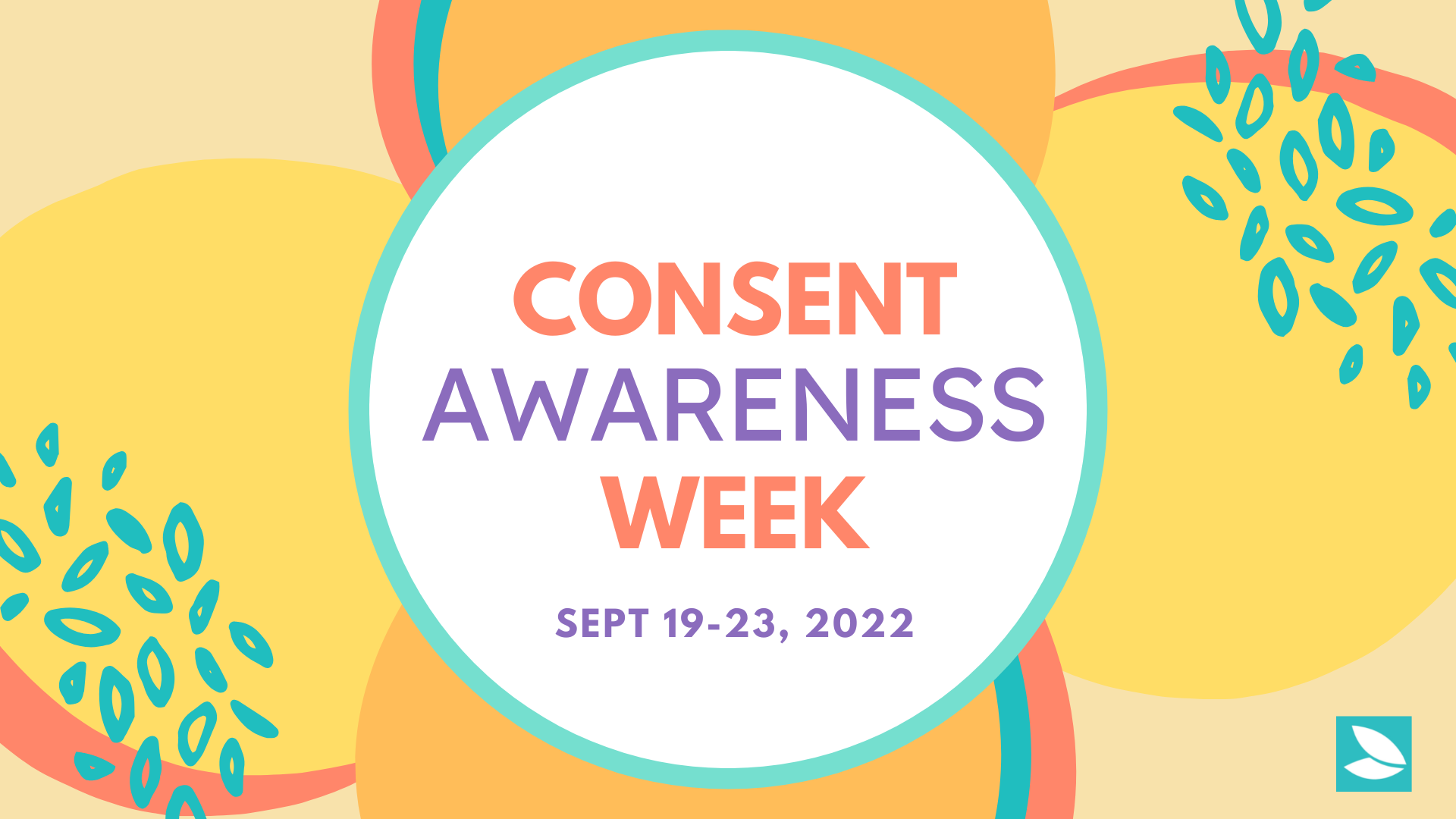 Reflecting, Championing and Celebrating Consent: Ways You Can Participate in Consent Awareness Week