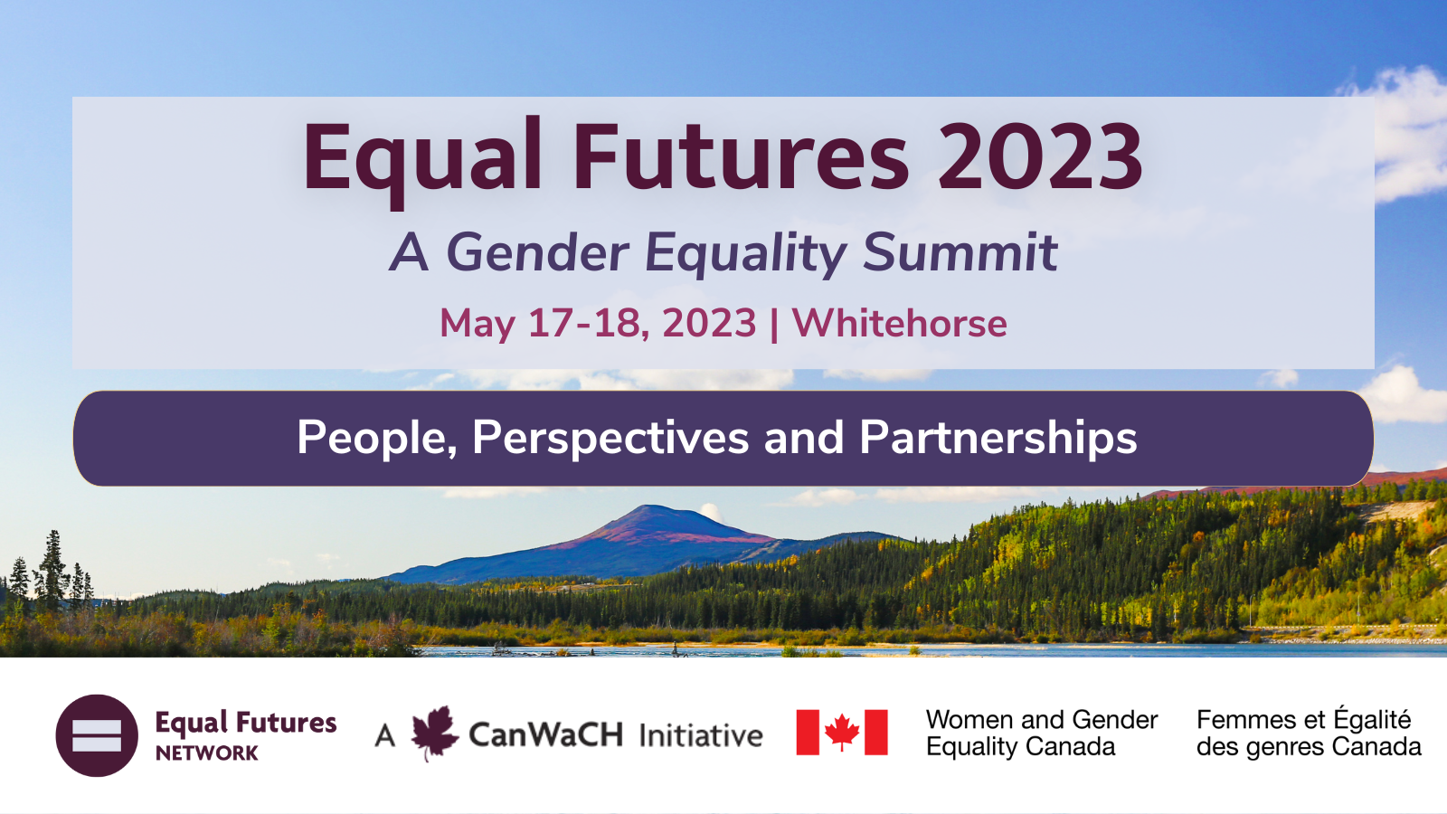 The Equal Futures Network is pleased to announce the theme for the Equal Futures 2023 Summit: People, Perspectives and Partnerships